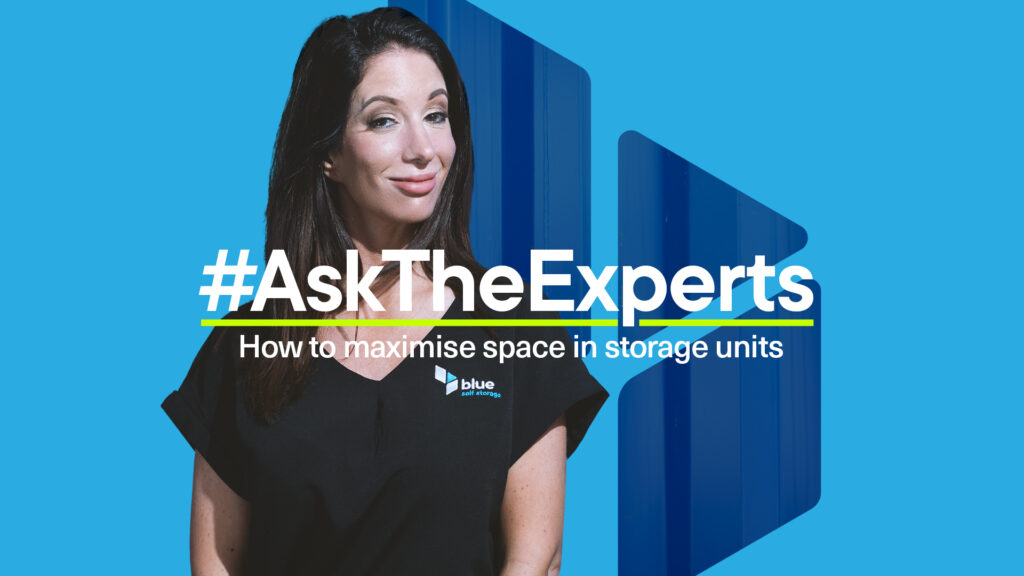 How to maximise space in storage units - ask the blue self storage experts